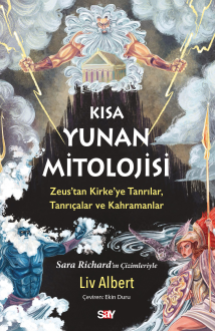 kisa yunan mitolojisi kitabinin konusu nedir